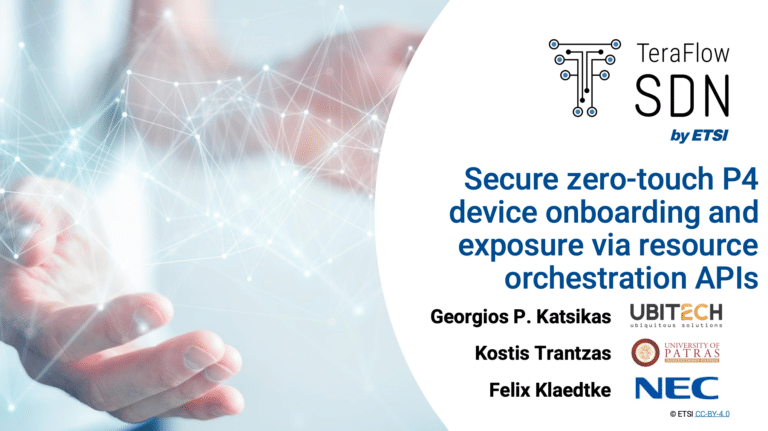 Secure zero-touch P4 device onboarding and exposure via resource orchestration APIs – ETSI SDG Demo